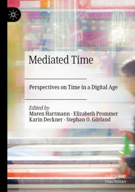 Book cover of: Mediated Time. By: Maren Hartmann
