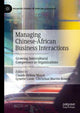 Book cover of: Managing Chinese-African Business Interactions. By: Mayer, Claude-Hélène