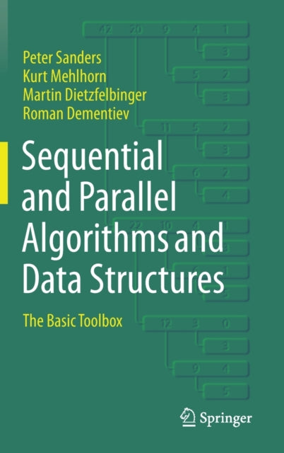 Book cover of: Sequential and Parallel Algorithms and Data Structures. By: Peter Sanders