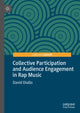 Book cover of: Collective Participation and Audience Engagement in Rap Music. By: David Diallo
