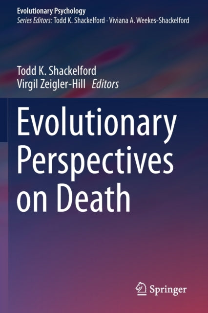 Book cover of: Evolutionary Perspectives on Death. By: Todd K. Shackelford