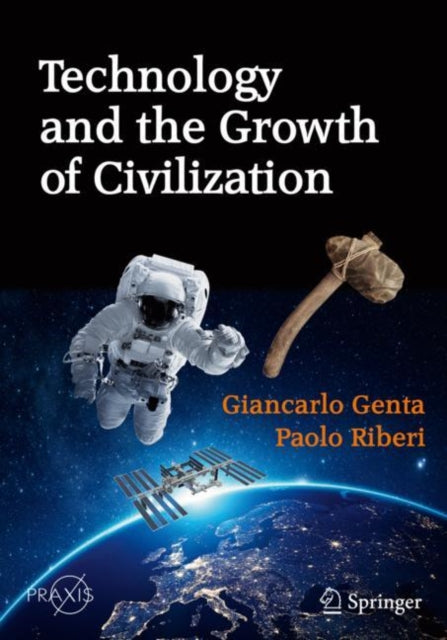 Book cover of: Technology and the Growth of Civilization. By: Giancarlo Genta