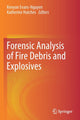 Book cover of: Forensic Analysis of Fire Debris and Explosives. By: Kenyon Evans-Nguyen