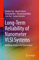 Book cover of: Long-Term Reliability of Nanometer VLSI Systems. By: Sheldon Tan