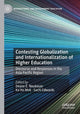 Book cover of: Contesting Globalization and Internationalization of Higher Education. By: Deane E. Neubauer