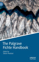 Book cover of: Palgrave Fichte Handbook. By: Steven Hoeltzel
