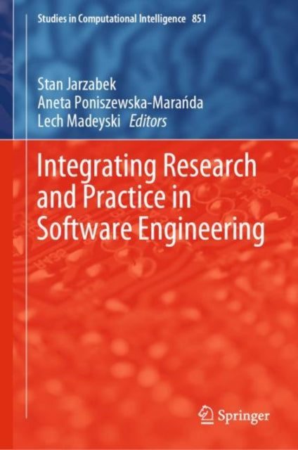 Book cover of: Integrating Research and Practice in Software Engineering. By: Stan Jarzabek