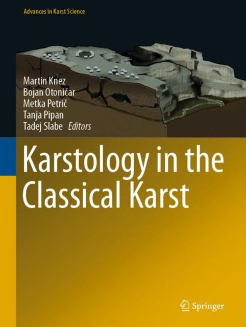 Book cover of: Karstology in the Classical Karst. By: Martin Knez
