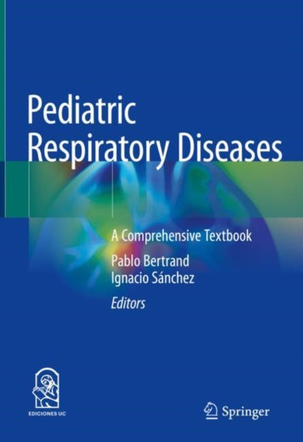 Book cover of: Pediatric Respiratory Diseases. By: Pablo Bertrand