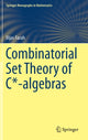 Book cover of: Combinatorial Set Theory of C*-algebras. By: Ilijas Farah