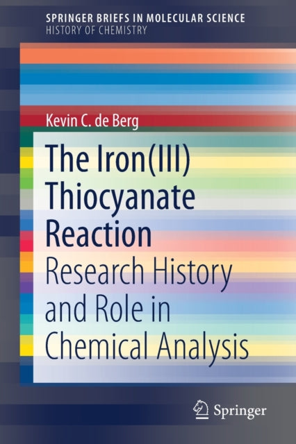 Book cover of: Iron(III) Thiocyanate Reaction. By: Kevin C. de Berg