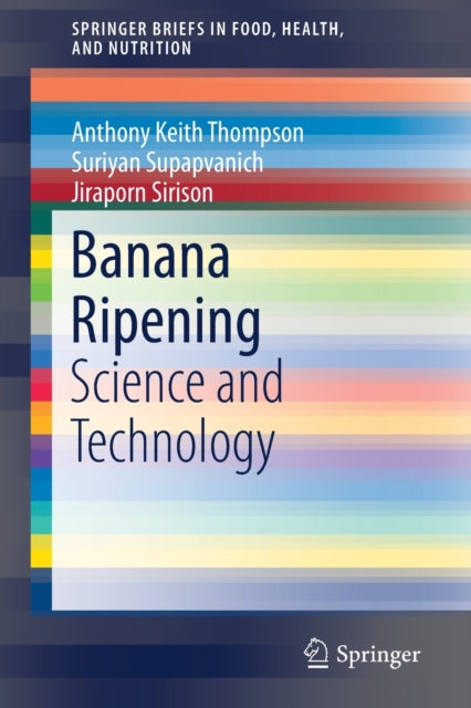 Book cover of: Banana Ripening. By: Anthony Keith Thompson