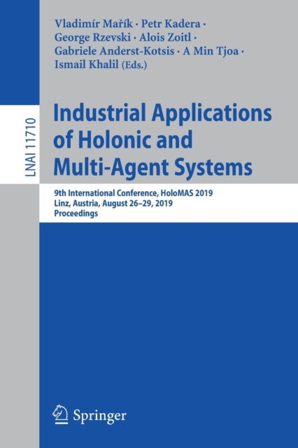 Book cover of: Industrial Applications of Holonic and Multi-Agent Systems. By: Vladimír Mařík