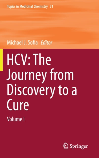 Book cover of: HCV: The Journey from Discovery to a Cure. By: Michael J. Sofia