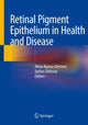 Book cover of: Retinal Pigment Epithelium in Health and Disease. By: Alexa Karina Klettner