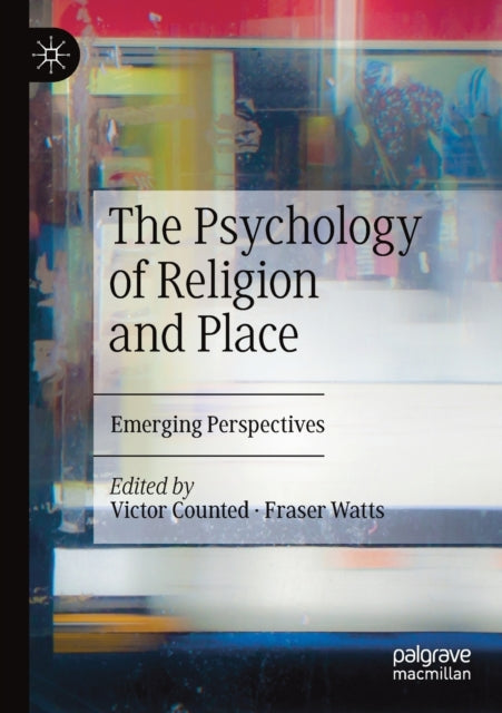 Book cover of: Psychology of Religion and Place. By: Victor Counted