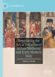 Book cover of: Negotiating the Art of Fatherhood in Late Medieval and Early Modern Italy. By: Juliann Vitullo