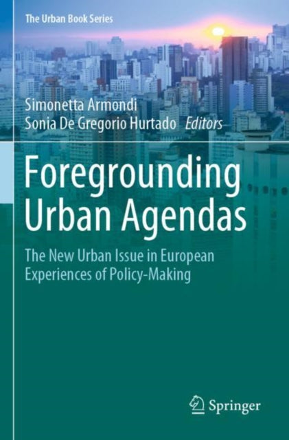Book cover of: Foregrounding Urban Agendas. By: Simonetta Armondi