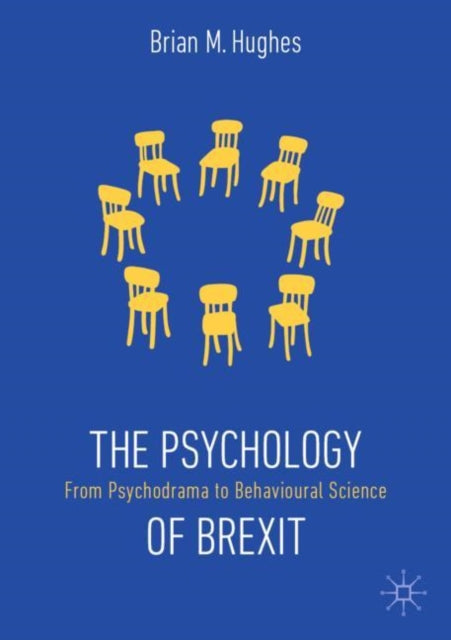 Book cover of: Psychology of Brexit. By: Brian M. Hughes