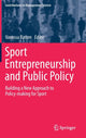 Book cover of: Sport Entrepreneurship and Public Policy. By: Vanessa Ratten