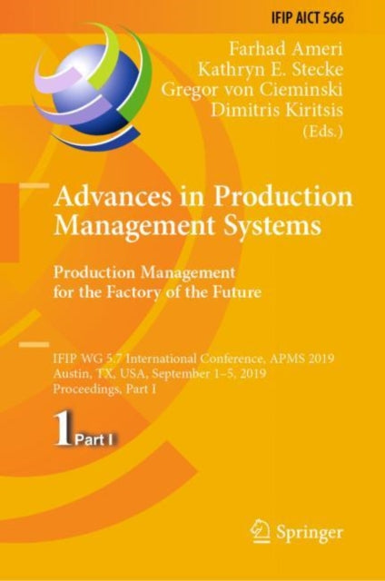 Book cover of: Advances in Production Management Systems. Production Management for the Factory of the Future. By: Farhad Ameri