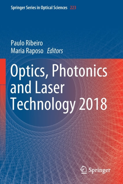 Book cover of: Optics, Photonics and Laser Technology 2018. By: Paulo Ribeiro