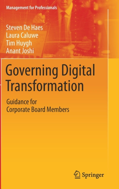 Book cover of: Governing Digital Transformation. By: Steven De Haes