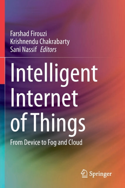 Book cover of: Intelligent Internet of Things. By: Farshad Firouzi
