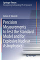 Book cover of: Precision Measurements to Test the Standard Model and for Explosive Nuclear Astrophysics. By: Adrian A. Valverde