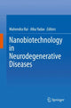 Book cover of: Nanobiotechnology in Neurodegenerative Diseases. By: Mahendra Rai