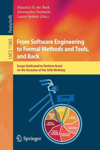 Book cover of: From Software Engineering to Formal Methods and Tools, and Back. By: Maurice H. ter Beek