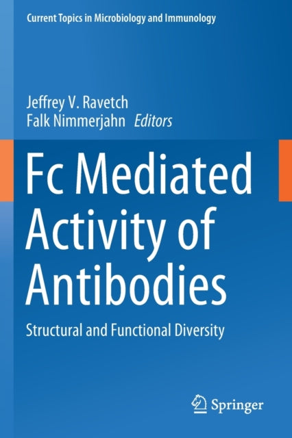 Book cover of: Fc Mediated Activity of Antibodies. By: Jeffrey V. Ravetch