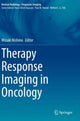 Book cover of: Therapy Response Imaging in Oncology. By: Mizuki Nishino