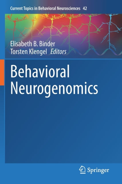 Book cover of: Behavioral Neurogenomics. By: Elisabeth B. Binder