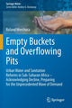 Book cover of: Empty Buckets and Overflowing Pits. By: Roland Werchota