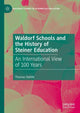 Book cover of: Waldorf Schools and the History of Steiner Education. By: Thomas Stehlik