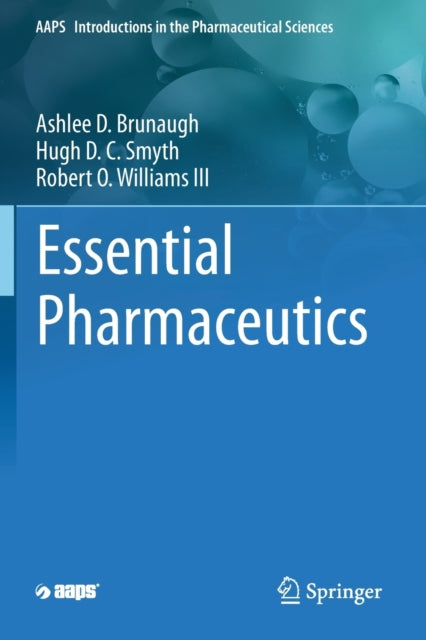 Book cover of: Essential Pharmaceutics. By: Ashlee D. Brunaugh