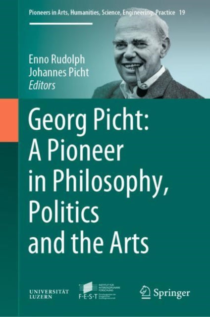 Book cover of: Georg Picht: A Pioneer in Philosophy, Politics and the Arts. By: Enno Rudolph