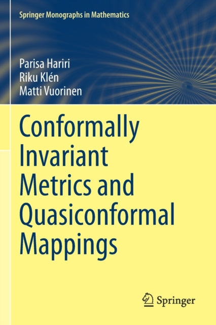 Book cover of: Conformally Invariant Metrics and Quasiconformal Mappings. By: Parisa Hariri
