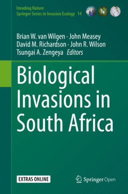 Book cover of: Biological Invasions in South Africa. By: Brian W. van Wilgen