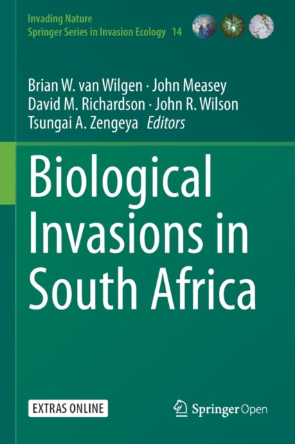 Book cover of: Biological Invasions in South Africa. By: Brian W. van Wilgen