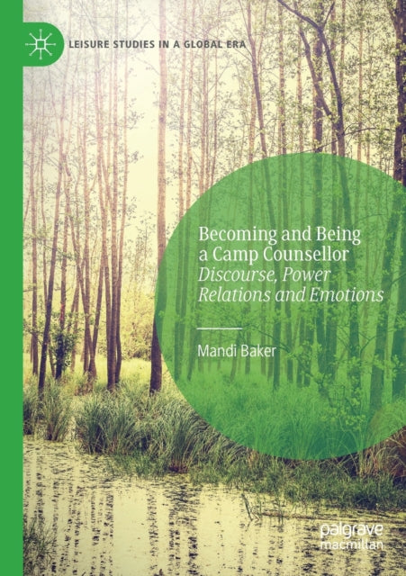 Book cover of: Becoming and Being a Camp Counsellor. By: Mandi Baker