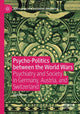 Book cover of: Psycho-Politics between the World Wars. By: David Freis