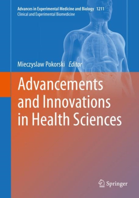 Book cover of: Advancements and Innovations in Health Sciences. By: Mieczyslaw Pokorski
