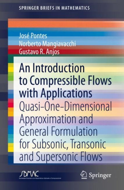 Book cover of: Introduction to Compressible Flows with Applications. By: José Pontes