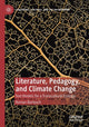 Book cover of: Literature, Pedagogy, and Climate Change. By: Roman Bartosch