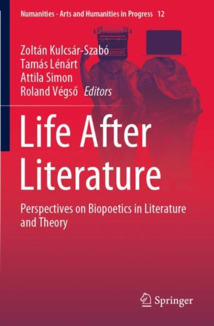 Book cover of: Life After Literature. By: Zoltán Kulcsár-Szabó