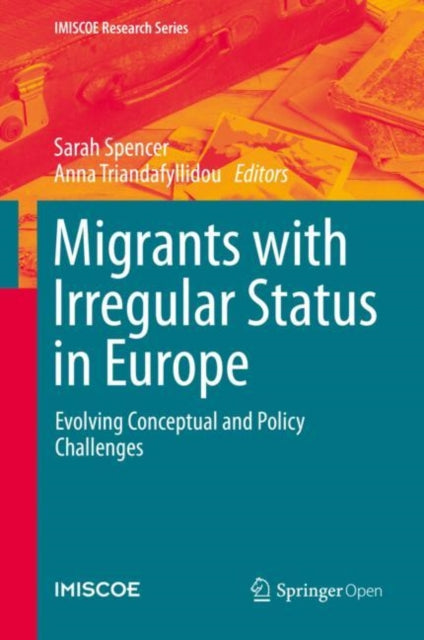 Book cover of: Migrants with Irregular Status in Europe. By: Sarah Spencer