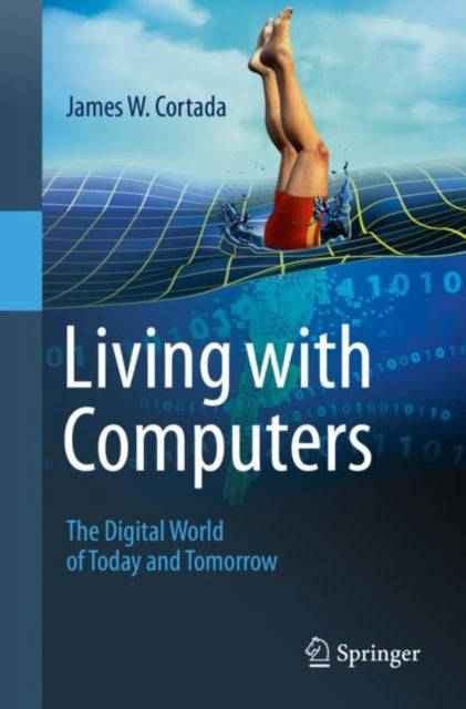 Book cover of: Living with Computers. By: James W. Cortada