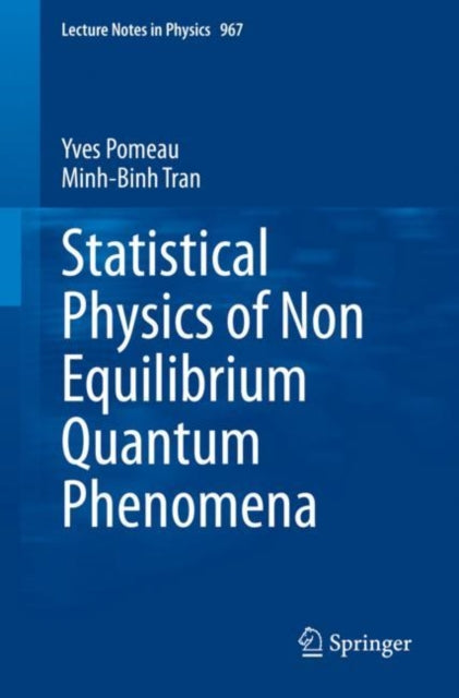 Book cover of: Statistical Physics of Non Equilibrium Quantum Phenomena. By: Yves Pomeau